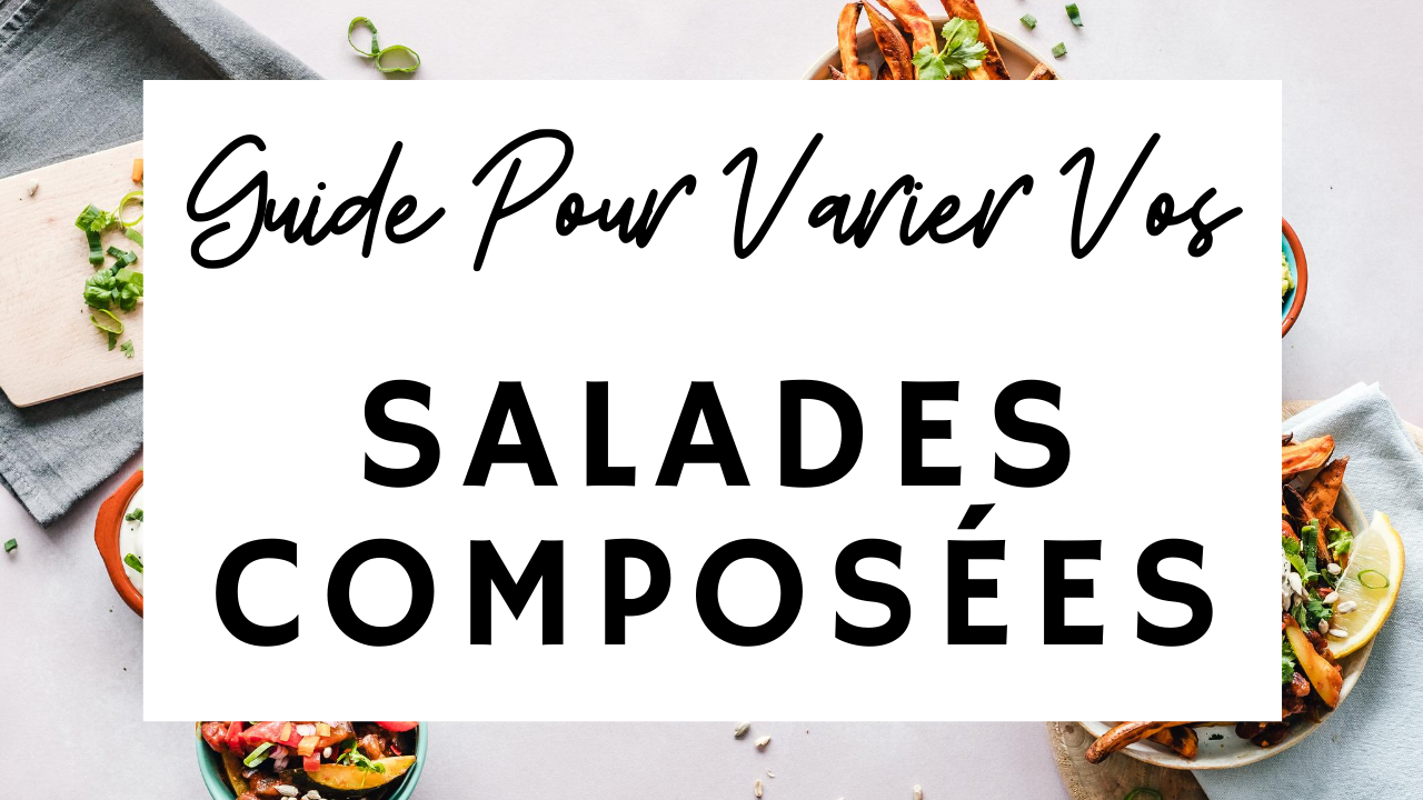 Guide salade composée